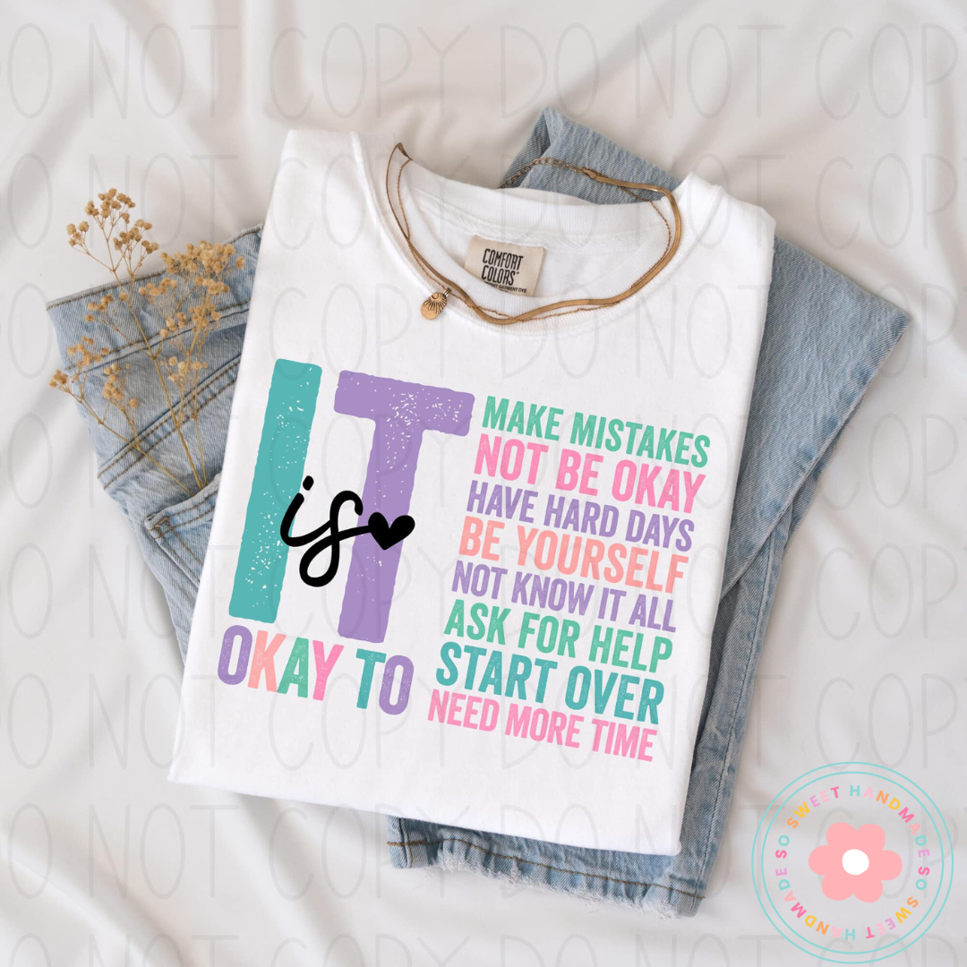 IT is OKAY!